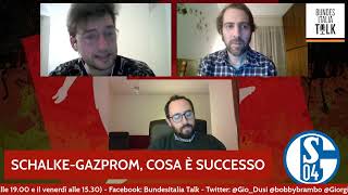 Pillole di Talk | Schalke e Gazprom,  storia e implicazioni