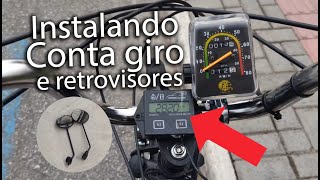 Instalando Conta Giro e Retrovisor na Bike Motorizada!