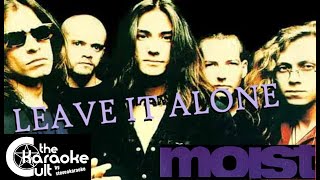 Moist - Leave it Alone - SOKC-0151 (KARAOKE)