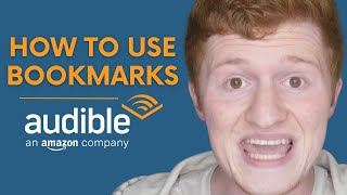 How to Use Audible Bookmarks | Tutorial