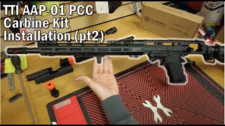 TTI AAP-01 PCC Carbine Kit Installation (pt2)