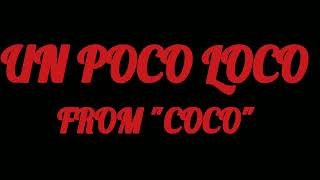 UN POCO LOCO FROM "COCO" | KARAOKE AND LYRICS | TIK TOK TREND