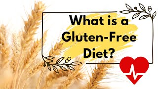 What is a Gluten-Free Diet? | List of Gluten-Free and Containing Gluten Food |