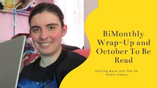 My BiMonthly Wrap Up + October Plans