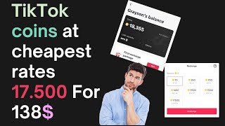 Cheapest tiktok coins in china 17.500 | 137$