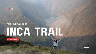 4 day Inca trail hike to Machu Picchu