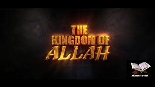 THE KINGDOM OF ALLAH