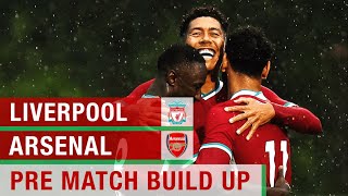 THE REDS RETURN! Liverpool v Arsenal Pre-Match Build Up #LIVARS