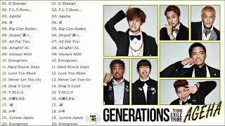 Generations from Exile Tribe のベストソング   Best Songs Of Generations   Greatest Hits Generations