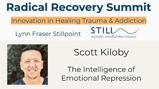 Scott Kiloby: Intelligence of Emotional Repression