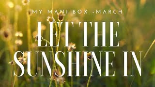 My Mani Box March 2018| Beautometry, subscription box