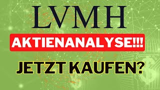 LVMH Aktie Analyse - Chancen und Risiken des Luxusgiganten