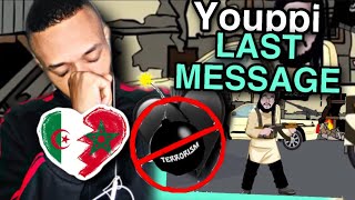 YOUPPI X YOUPPI - LAST MESSAGE - آخر رسالة / REACTION / رسالة 📩 قوية جدا 🇲🇦🇩🇿😞