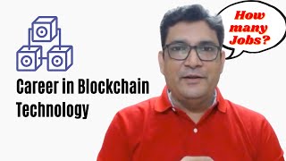 What is the scope of Career in Blockchain Technology?