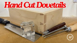 My First Dovetails || Hand Cut Jointery