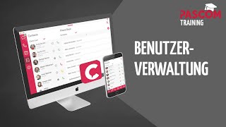 pascom Training: Benutzerverwaltung (basic) [deutsch]