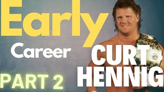 Mr. Perfect Curt Hennig - Early Career - Part 2