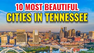 10 Most Beautiful Cities in Tennessee