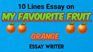 My Favourite Fruit || Oranges 🍊| 10 Lines Essay on My Favourite Fruit | Fruit of Winter season