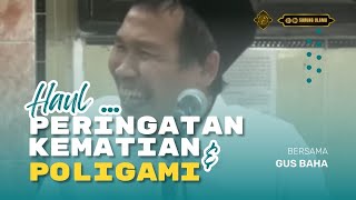 Ngaji Bab Haul Peringatan Kematian Dan Poligami | GUS BAHA