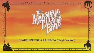 The Marshall Tucker Band - Searchin' for a Rainbow