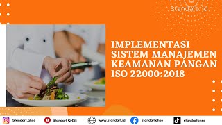 Implementasi Sistem Manajemen Keamanan Pangan ISO 22000:2018