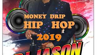 MONEY DRIP  HIPHOP MIX  2019  CLEAN TRAP 2019 POST MALONE  J  COLE  DRAKE  CARDI B