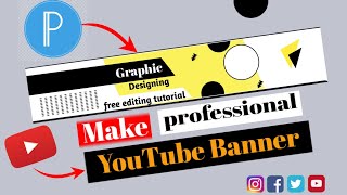 Mobile mein professional YouTube channel banner kaisy bnayen || how to make banner in pixellab