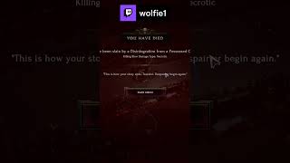 Rip Off Screened By Something  | Wolfie1 on #Twitch  #gaming #lastepoch