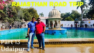 Rajasthan Road Trip | Part 13 | Udaipur