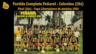 Peñarol 0 - 0 Cobreloa (CHI) - 1er Final Copa Libertadores 1982 #estoespeñarol