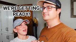 WE'RE GETTING READY! | VLOG