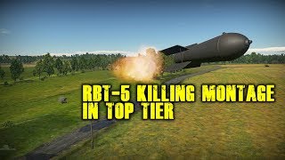 War Thunder - RBT-5 Killing Montage In Top Tier Realistic Battle