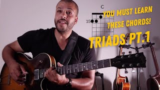 YOU MUST LEARN THESE CHORDS - Triads Lesson Pt. 1