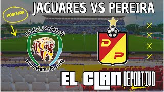 PREVIO JAGUARES VS DEPORTIVO PEREIRA | EL CLAN DEPORTIVO 🔴 EN VIVO (01/11/2024)