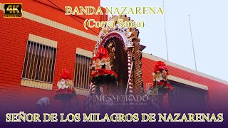 Banda Nazarena - Cueva Santa 2024 | Procesión del Señor de los Milagros de Nazarenas | 4k