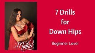 ⭐ Belly Dance Basics: 7 Drills for Down Hips ⭐