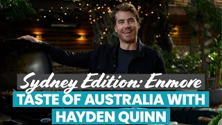 Taste of Australia with Hayden Quinn - Sydney Edition: Enmore