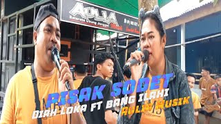 LAGU SASAK PISAK SODET DIAH LOKA FT BANG ILAHI AULIA MUSIK LAGU LAWAS SASAK ENAK DI DENGAR