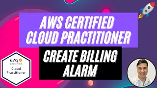 Create a billing alarm | AWS Certified Cloud Practitioner Certification Course