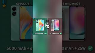 OPPO A78 vs Samsung A24 - معالج قوي للألعاب 🔥🎮 #shorts