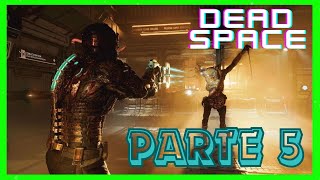 DEAD SPACE PARTE 5