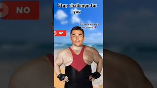 stop challenge for you #shorts #viral #trending #ronaldo #cr7 #footballplayer #fifa #stopchallenge