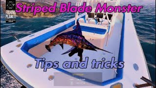 Striped Blade monster Marlin - Fishing planet how to catch