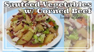 HEALTHY Ginisang Gulay with Corned Beef | Sauteéd Vegetables with Corned Beef | Kusina ni Zeny