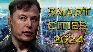 The SMARTEST CITIES  in the world in 2024 🤖 Cities of the future from Elon Musk!