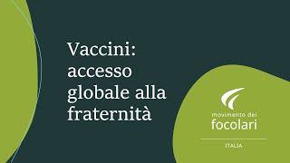 Vaccini: accesso globale alla fraternità