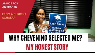 Why Chevening Selected Me? - My Honest Story And Advice For Aspirants