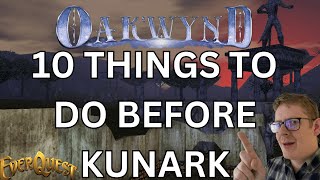 Everquest - 10 things to do before KUNARK - Oakwynd