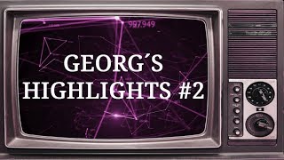 Georg´s Highlights #2